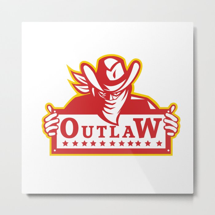 Outlaw Holding Sign Retro Metal Print