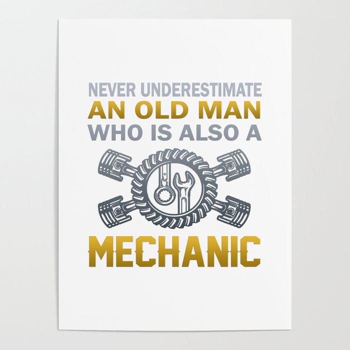 Old Man - A Mechanic Poster