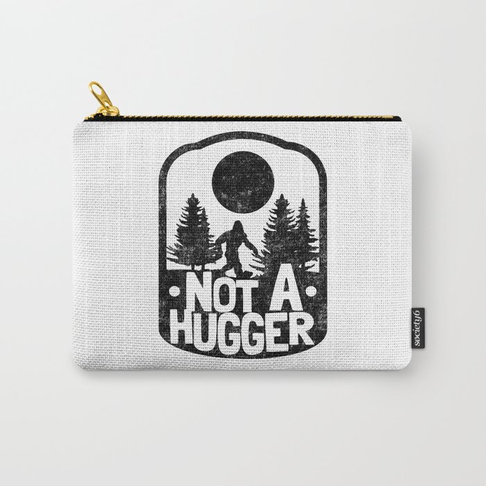 Funny Introvert Not A Hugger Bigfoot Sasquatch Carry-All Pouch