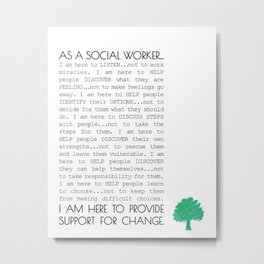 Social Worker - Support for Change Quote Metal Print | Digital, Typography, Graphicdesign, Socialtwerk, Officedecor, Motivationalquote, Empowerment, Supportforchange, Socialworker, Sw 