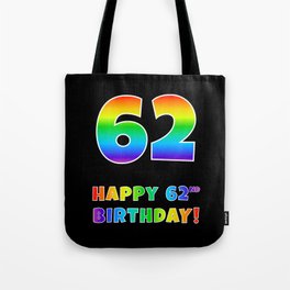 [ Thumbnail: HAPPY 62ND BIRTHDAY - Multicolored Rainbow Spectrum Gradient Tote Bag ]