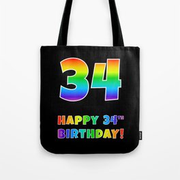 [ Thumbnail: HAPPY 34TH BIRTHDAY - Multicolored Rainbow Spectrum Gradient Tote Bag ]