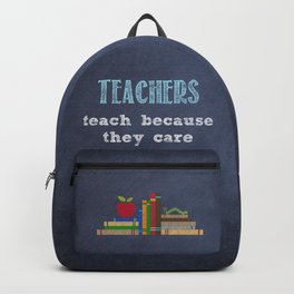 They care | Male teachers Backpack