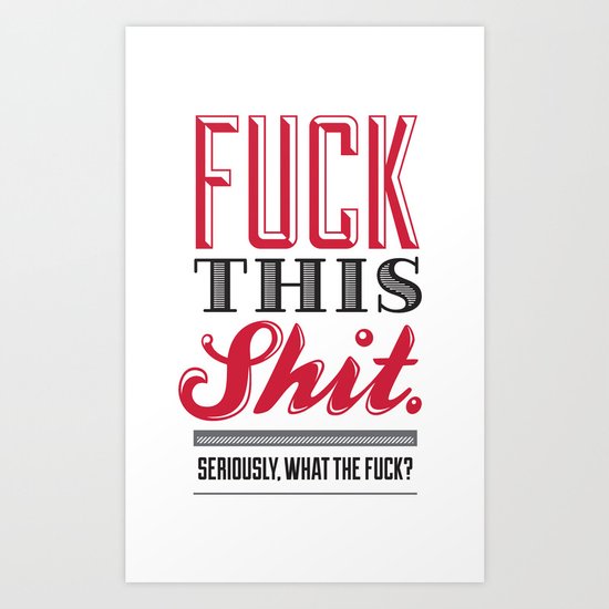 Eff This Ess Art Print