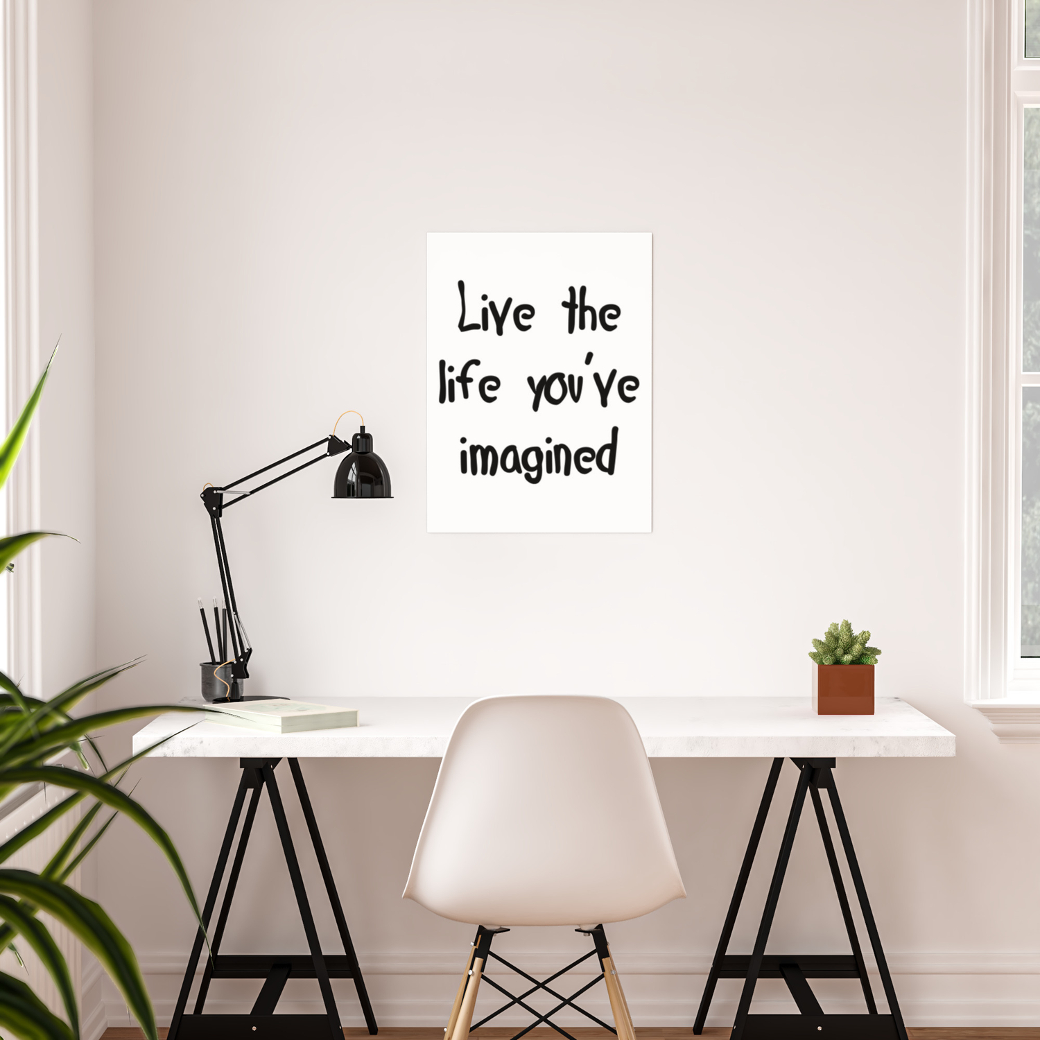 Live The Life You Ve Imagined Poster By Mario S Society6