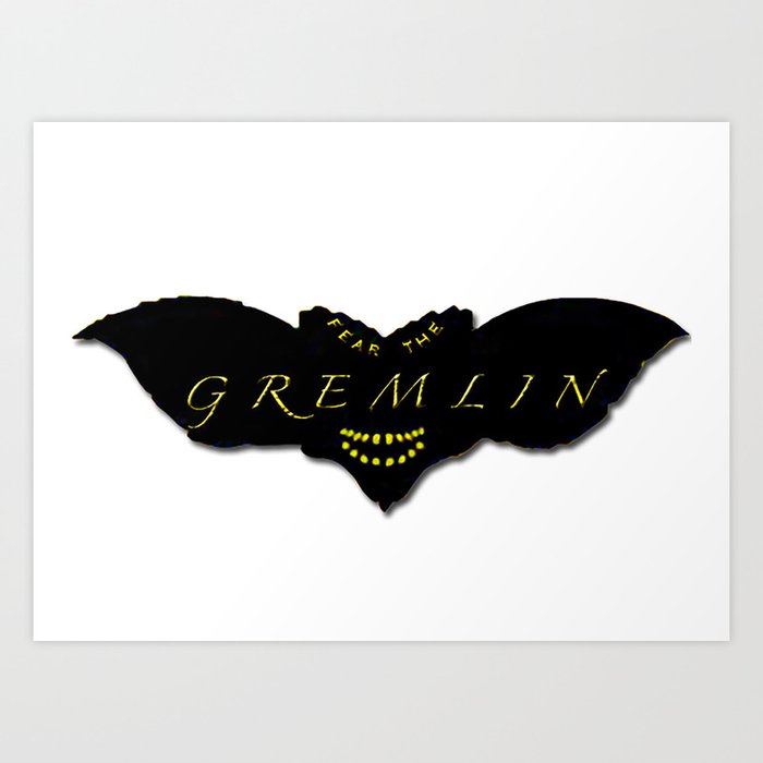 Fear the Gremlin Art Print