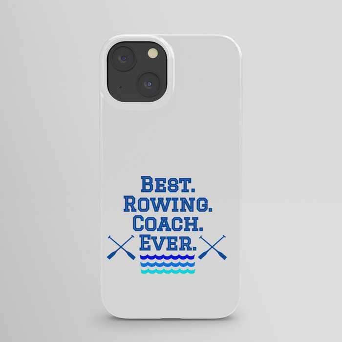 Best Rowing Coach iPhone Case