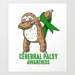 Cerebral Palsy Awareness Dabbing Sloth Love Gift Art Print | Dabbing, Cuteanimals, Awareness, Support, Warrior, Gift, Slothlover, Awarenessribbon, Sloth, Giftidea 
