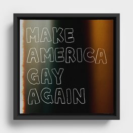 Make America Gay Again Framed Canvas
