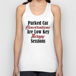 Funny Therapy Design Parked Car Conversations Shrink Meme Tank Top