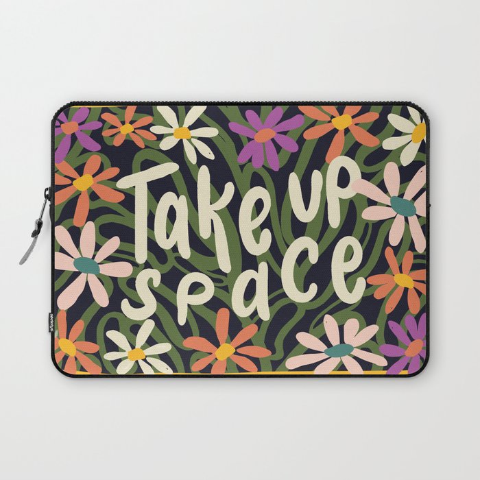 Take Up Space Flower Garden Laptop Sleeve