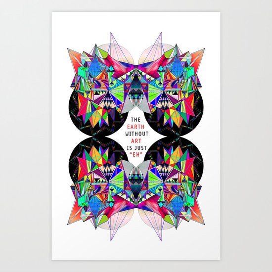 The Earth Without Art Art Print