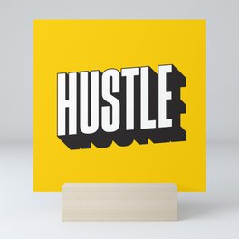 Hustle Pop Art Mini Art Print