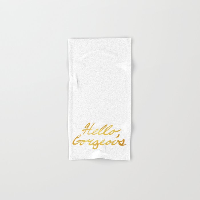 Hello Gorgeous Gold Hand Bath Towel by DavidsSociety6 Society6