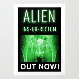 ALIEN INS-UR-RECTUM. Movie Poster. Art Print