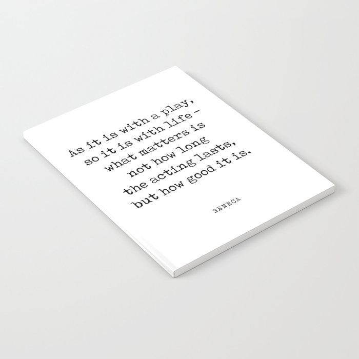 As it is with a play - Seneca Quote - Literature - Typewriter Print Notebook
