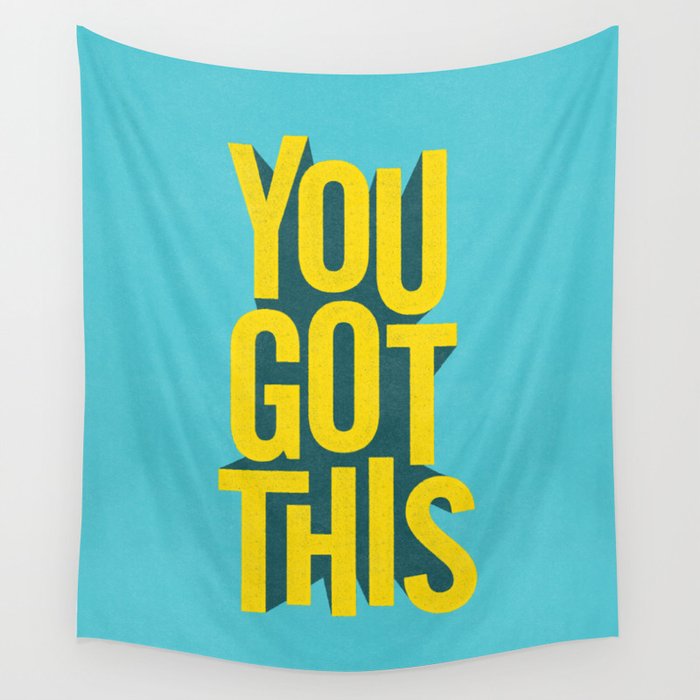 You Got This motivational typography poster inspirational quote bedroom wall home decor Wall Tapestry