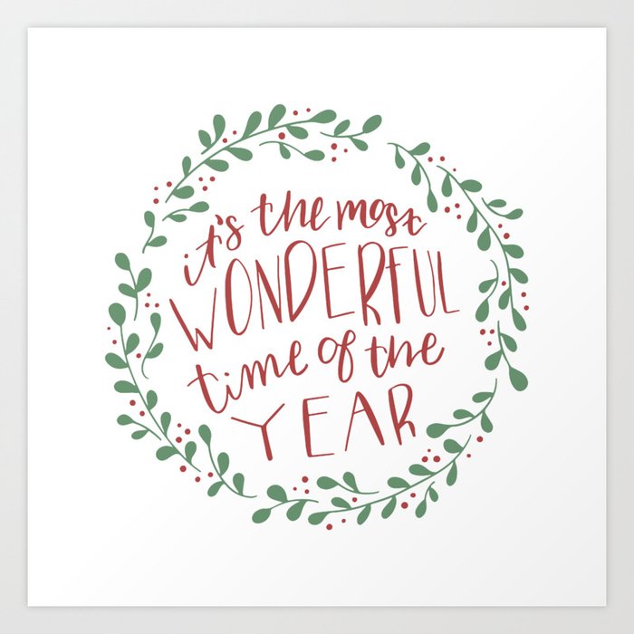It S The Most Wonderful Time Of The Year Art Print By Cassidycole