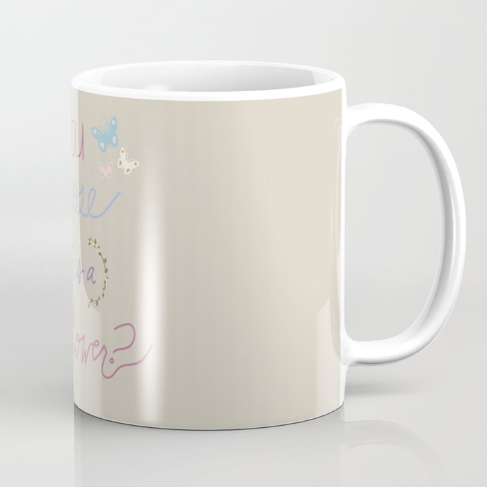 Are you a Wildflower? Coffee Mug