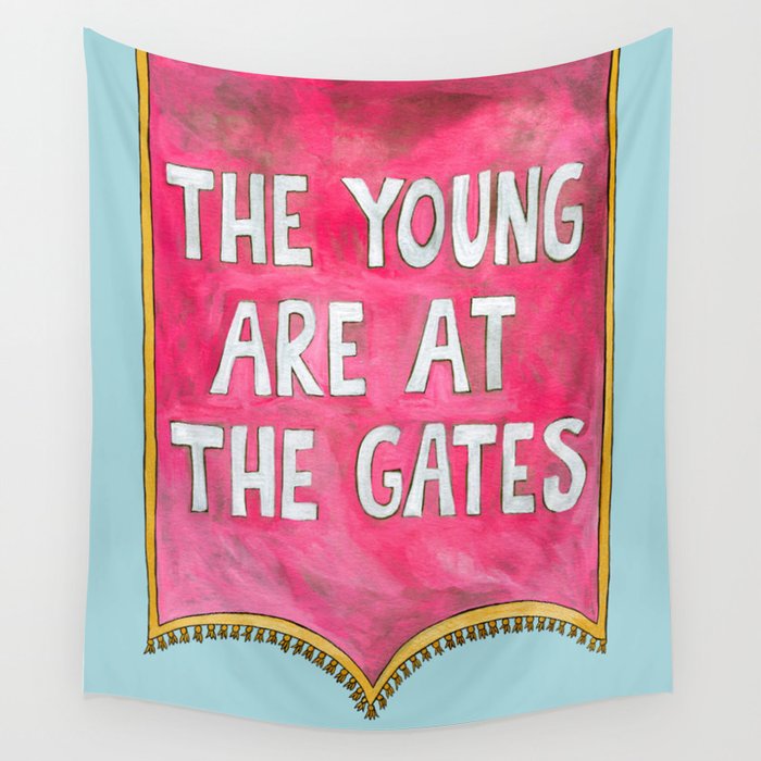 The Young are at The Gates Wall Tapestry