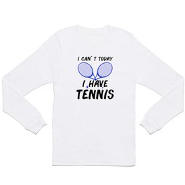 Tennis Tennisplayer Racket Tenniscoach Gift Long Sleeve T Shirt