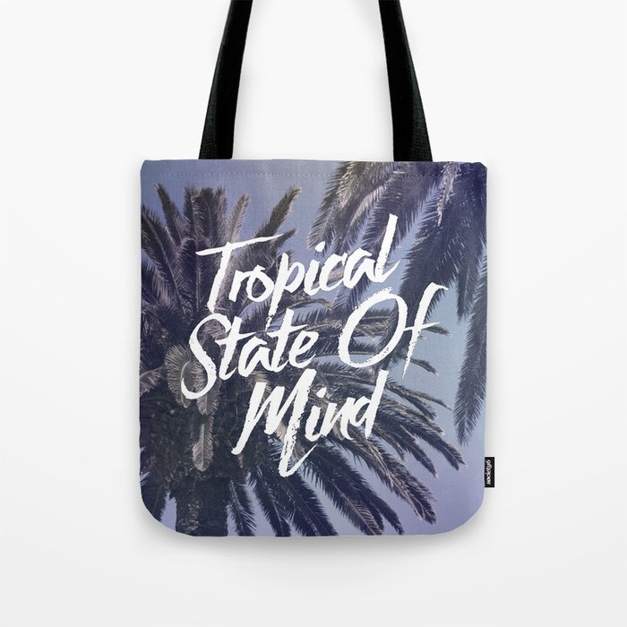 Tropical State Of Mind Tote Bag