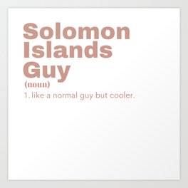 Solomon Islands Guy - Solomon Islands Art Print | Painting, Queen, Honiara, Newzealand, Country, Commonwealth, Born, Greatbritain, Tuvalu, Oceania 