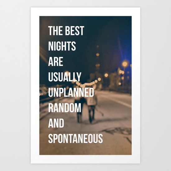 The Best Nights Art Print