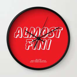 Howlin' Mad Murdock's 'Almost Fini' shirt Wall Clock