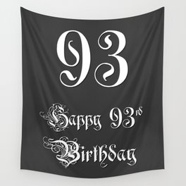 [ Thumbnail: Happy 93rd Birthday - Fancy, Ornate, Intricate Look Wall Tapestry ]