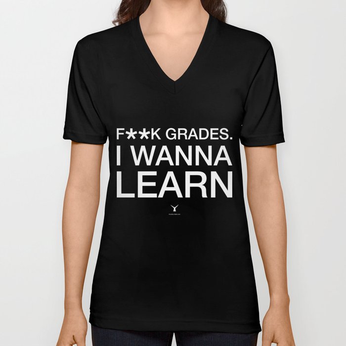 F**ck Grades V Neck T Shirt