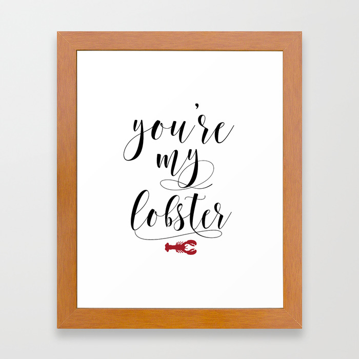 You Re My Lobster Friends Tv Show Quote Friends Printable Wall