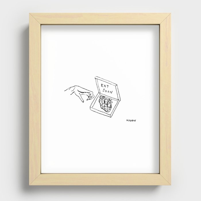 Eat my heart while it’s still warm  Recessed Framed Print