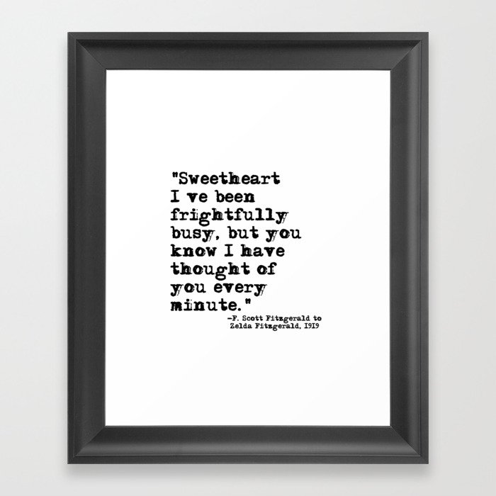 Thought of you every minute Fitzgerald quote Framed Art Print by