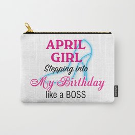 April Girl Birthday Carry-All Pouch | Aprilbirthdaymugs, Acrylic, Birthdaygifts, Birthday, T Shirtbirthday, Graphicdesign, Aprilbirthday, Aprilbirthdaygifts 