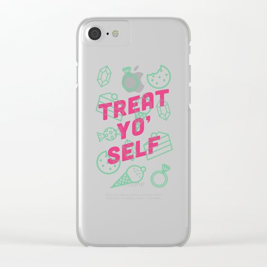 Treat Yo' Self Clear iPhone Case