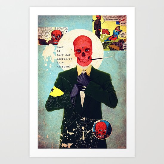 What Is This Mad Obsession With Freedom? Art Print