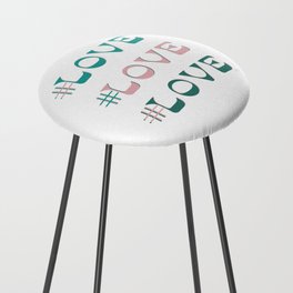 #Love Love Love Counter Stool