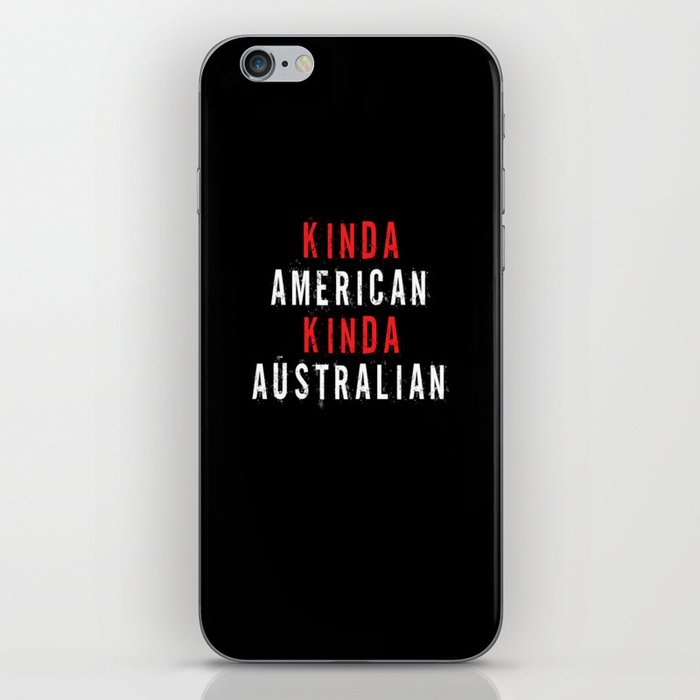 Text Kinda American Kinda Australian Australia Day iPhone Skin