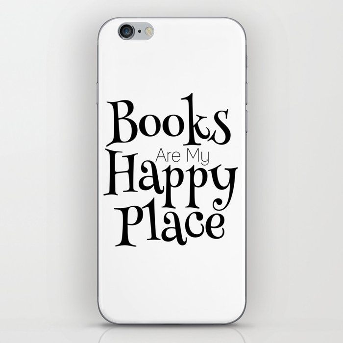 Books Are My Happy Place iPhone Skin