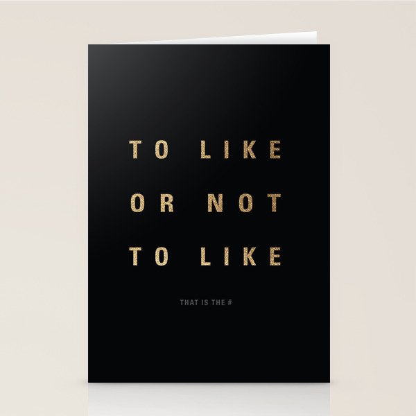 To Like Or Not To Like That Is The Stationery Cards By Dominique 