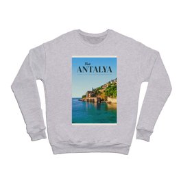 Visit Antalya Crewneck Sweatshirt