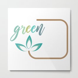 Go green- Respect for nature Metal Print | Gogreen, Green, Softpastel, Leaf, Earthday, Tree, Seedling, Environmentfriendly, Environment, Ecofriendly 