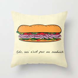 Ceci n'est pas un sandwich Throw Pillow