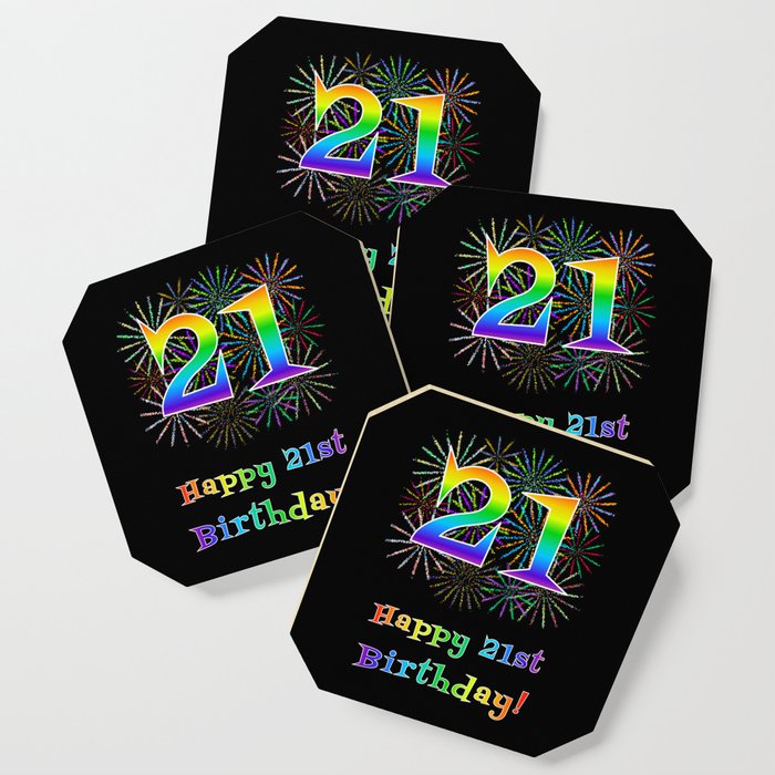 21st Birthday - Fun Rainbow Spectrum Gradient Pattern Text, Bursting Fireworks Inspired Background Coaster