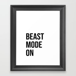 Beast mode on Framed Art Print