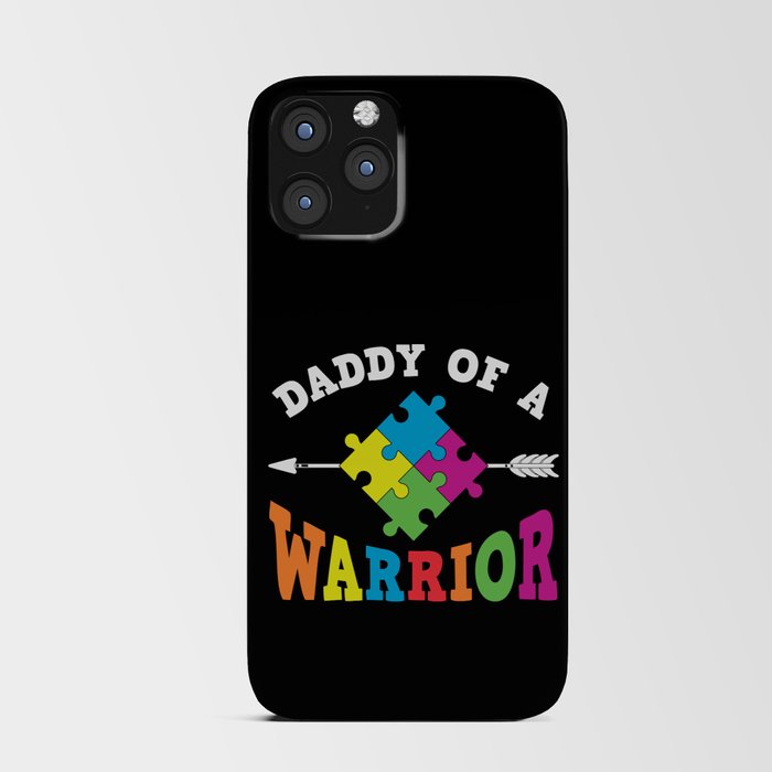 Daddy Of A Warrior Autism Awareness iPhone Card Case