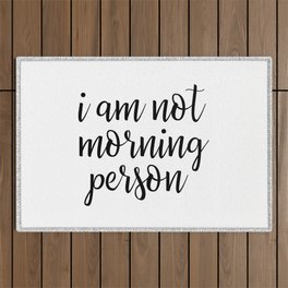 I Am Not Morning Person Outdoor Rug