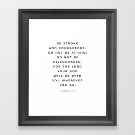 Be Strong And Courageous, Joshua 1 9 Print, Bible Verse Wall Art, Christian Decor, Scripture Quote  Framed Art Print