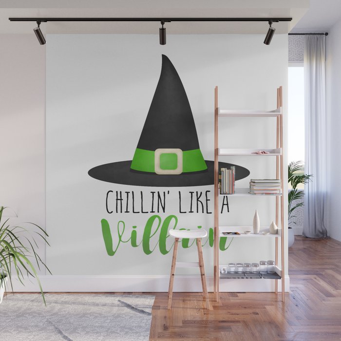 Chillin' Like A Villain Wall Mural